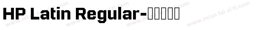 HP Latin Regular字体转换
